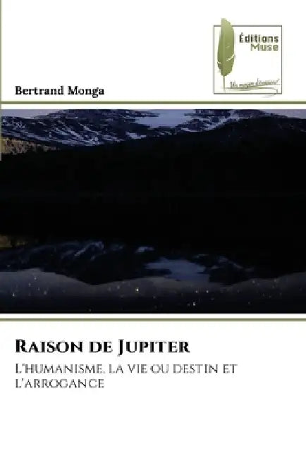 Raison de Jupiter by Bertrand Monga