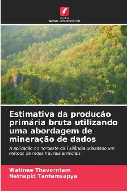 Estimativa da produção primária bruta utilizando uma abordagem de mineração de dados by Watinee Thavorntam, Netnapid Tantemsapya