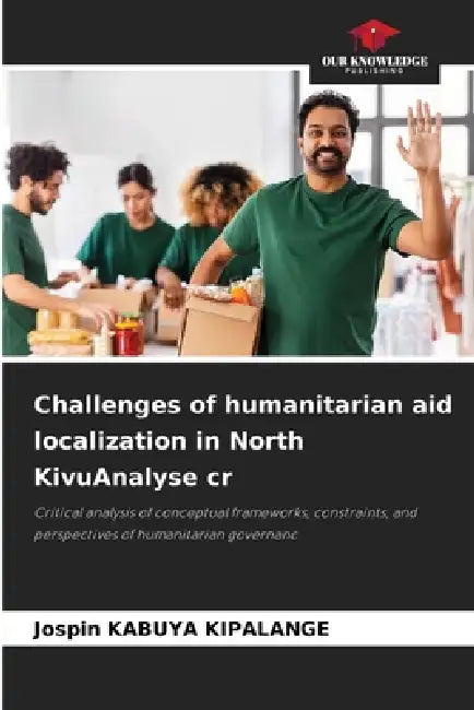 Challenges of humanitarian aid localization in North KivuAnalyse cr by Jospin Kabuya Kipalange