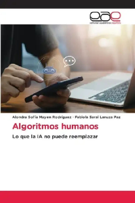 Algoritmos humanos by Alondra Sofía Mayen Rodríguez, Fabiola Sarai Lanuza Paz