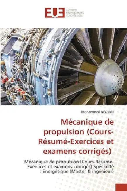 Mécanique de propulsion (Cours-Résumé-Exercices et examens corrigés) by Mohammed Nedjari
