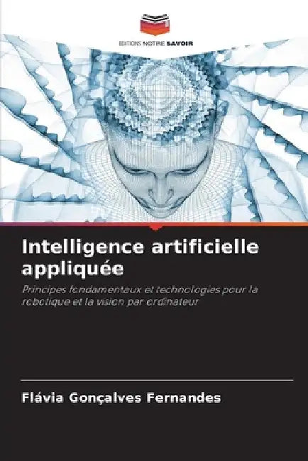 Intelligence artificielle appliquée by Flávia Gonçalves Fernandes