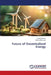 Future of Decentralized Energy by Fouad Soliman, Karima Mahmoud