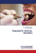 Traumatic Dental Injuries by Yamini Khotele, Anita Kale