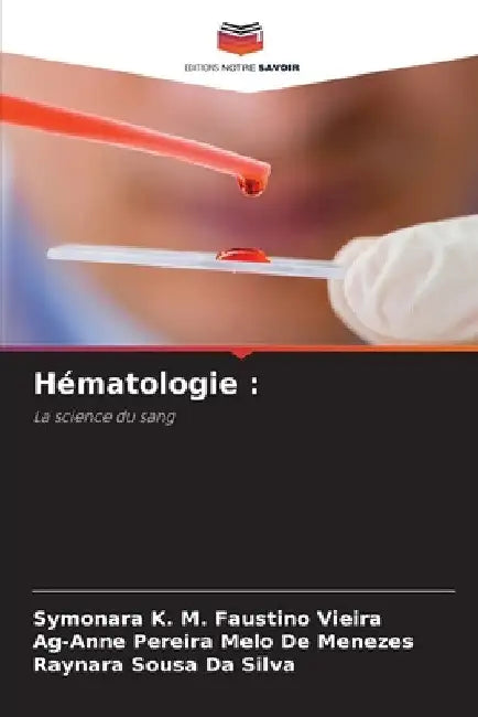 Hématologie by Symonara K. M. Faustino Vieira