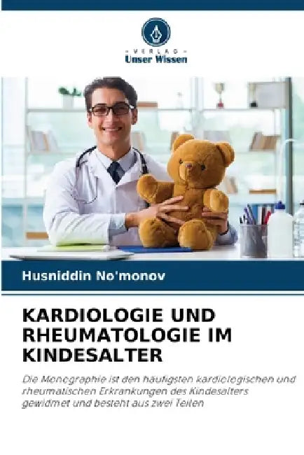 Kardiologie Und Rheumatologie Im Kindesalter by Husniddin No'monov
