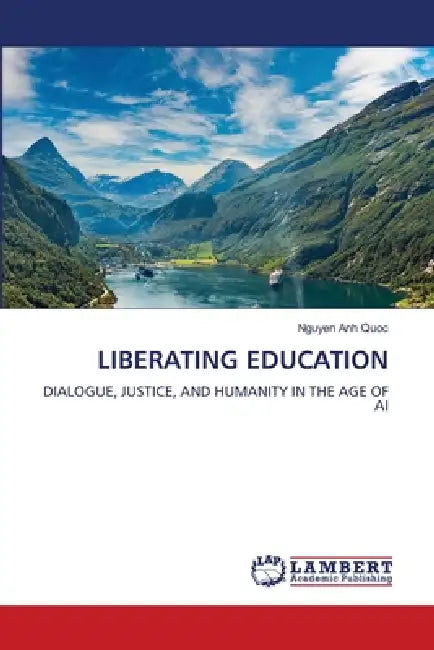 Liberating Education by Nguyen Anh Quoc