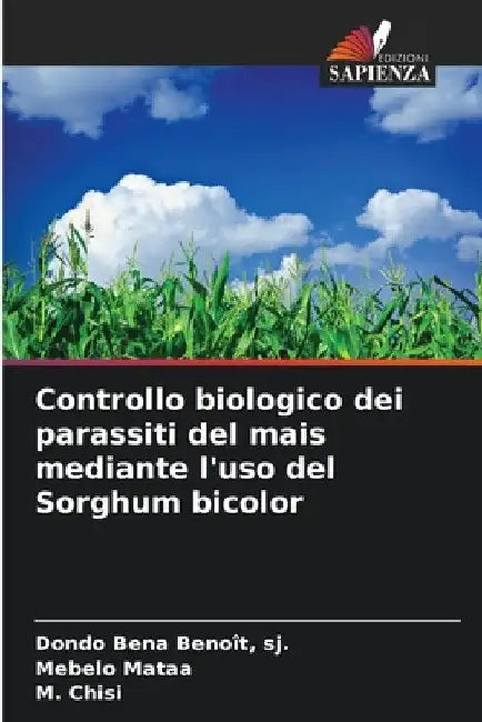 Controllo biologico dei parassiti del mais mediante l'uso del Sorghum bicolor by Sj Dondo Bena Benoît