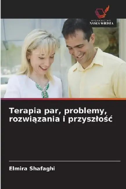 Terapia par, problemy, rozwiązania i przyszlośc by Elmira Shafaghi