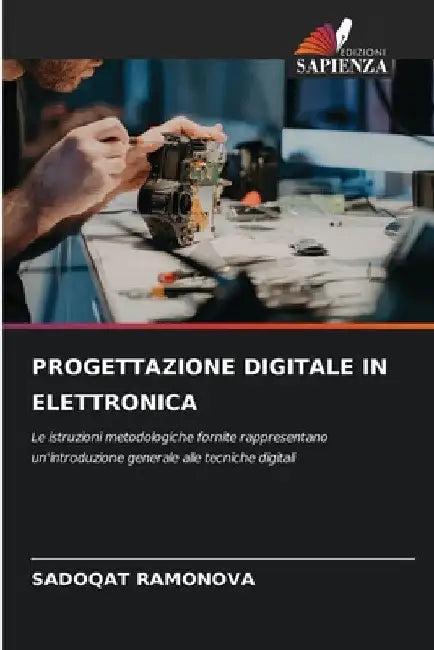 Progettazione Digitale in Elettronica by Sadoqat Ramonova