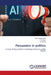 Persuasion in politics by Patur Jayabharathi, A. R. Aarti, A. Rithika