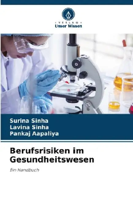 Berufsrisiken im Gesundheitswesen by Surina Sinha
