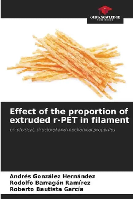 Effect of the proportion of extruded r-PET in filament by Andres González Hernández