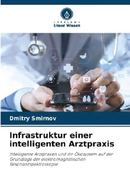 Infrastruktur einer intelligenten Arztpraxis by Dmitry Smirnov