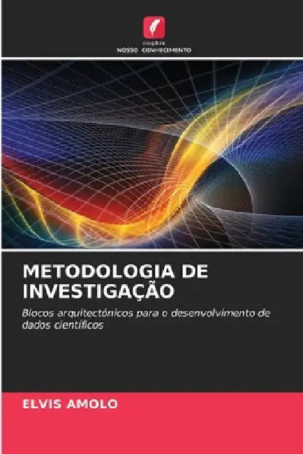 Metodologia de Investigação by Elvis Amolo