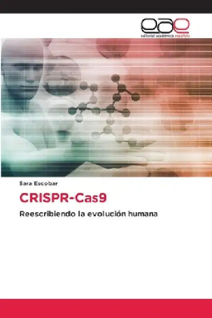 CRISPR-Cas9 by Sara Escobar