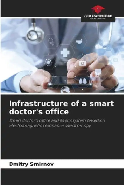 Infrastructure of a smart doctor's office by Dmitry Smirnov