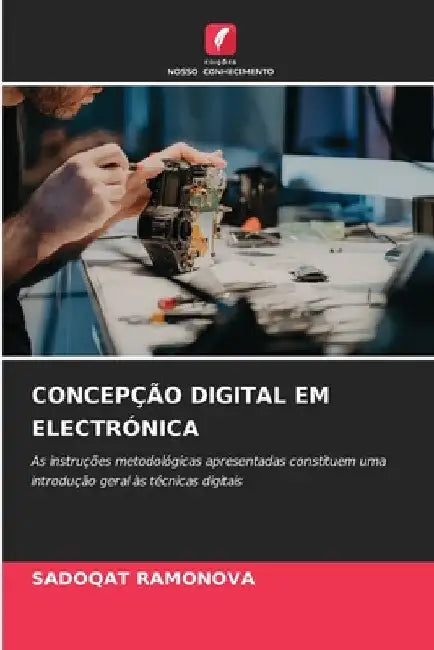 Concepção Digital Em Electrónica by Sadoqat Ramonova