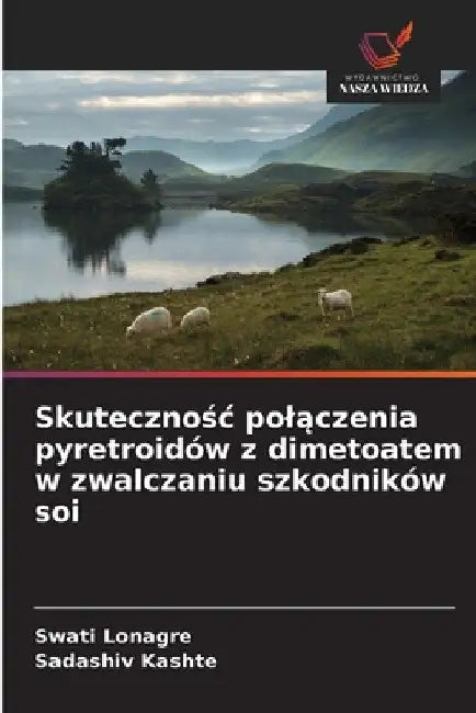 Skutecznośc polączenia pyretroidów z dimetoatem w zwalczaniu szkodników soi by Swati Lonagre