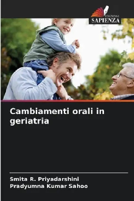 Cambiamenti orali in geriatria by Smita R. Priyadarshini