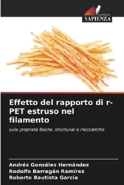 Effetto del rapporto di r-PET estruso nel filamento by Andres González Hernández