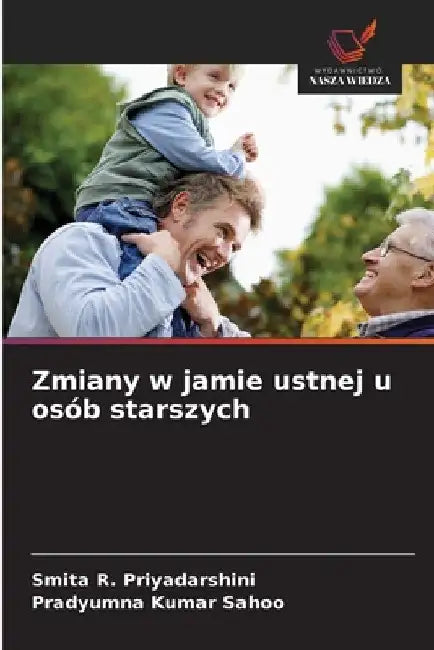 Zmiany w jamie ustnej u osób starszych by Smita R. Priyadarshini