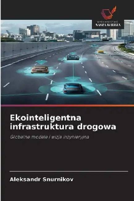 Ekointeligentna infrastruktura drogowa by Aleksandr Snurnikov