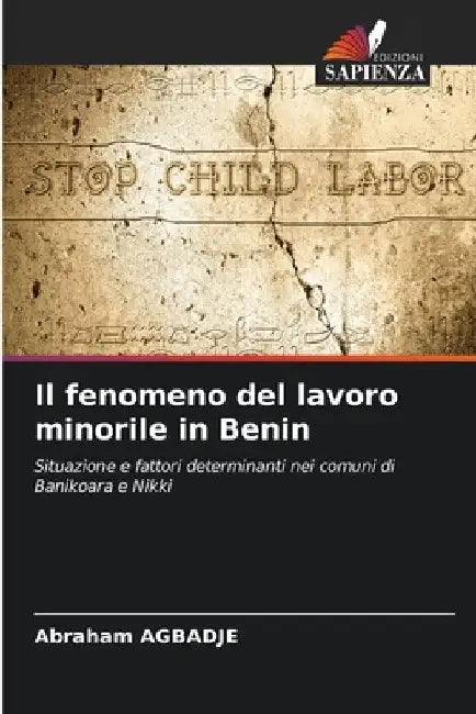 Il fenomeno del lavoro minorile in Benin by Abraham Agbadje