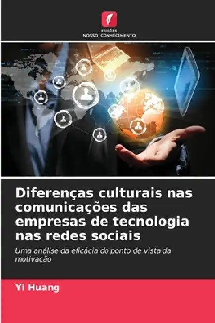 Diferenças culturais nas comunicações das empresas de tecnologia nas redes sociais by Yi Huang