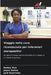 Viaggio nella cura riconosciuta per infermieri sieropositivi by Esther Osir, Joyce Owino, Jack Kamiruka
