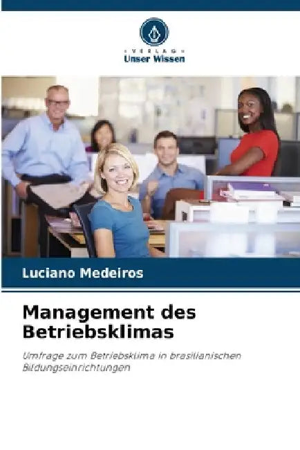 Management des Betriebsklimas by Luciano Medeiros