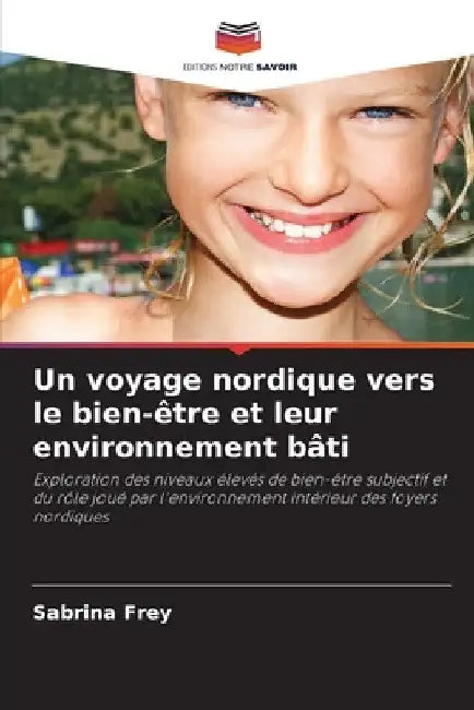 Un voyage nordique vers le bien-être et leur environnement bâti by Sabrina Frey