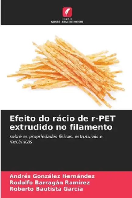 Efeito do rácio de r-PET extrudido no filamento by Andres González Hernández