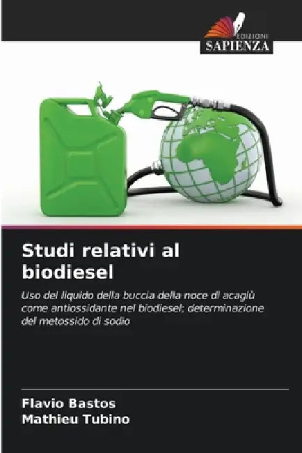 Studi relativi al biodiesel by Flavio Bastos, Mathieu Tubino