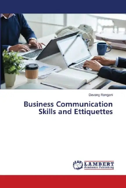 Business Communication Skills and Ettiquettes by Devang Rangani