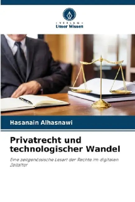 Privatrecht und technologischer Wandel by Hasanain Alhasnawi