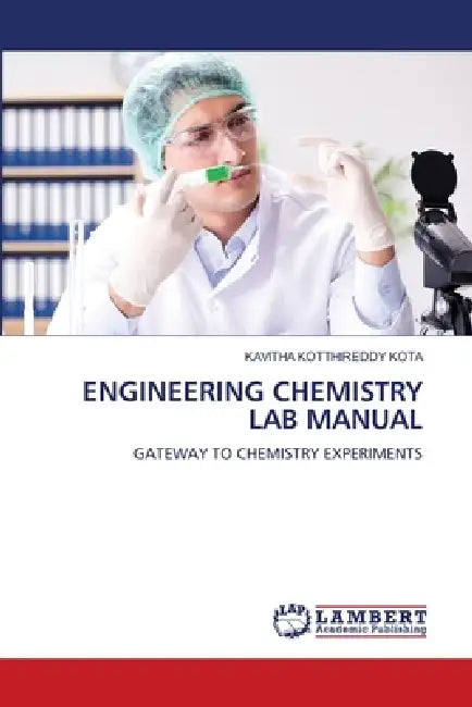 Engineering Chemistry Lab Manual by Kavitha Kotthireddy Kota