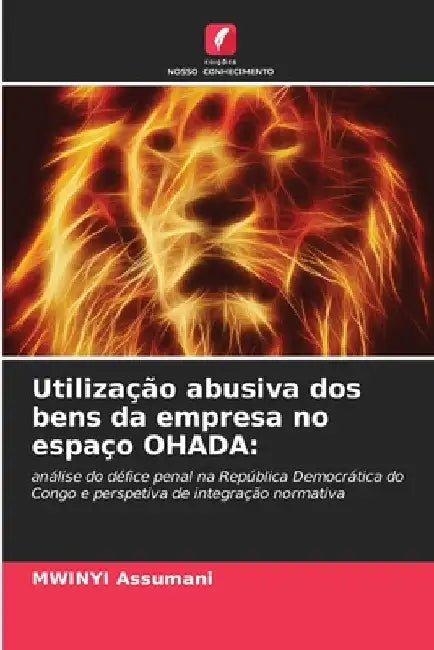 Utilização abusiva dos bens da empresa no espaço OHADA by Mwinyi Assumani