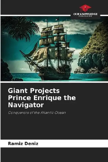 Giant Projects Prince Enrique the Navigator by Ramíz Deníz