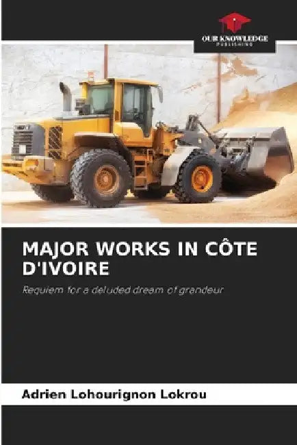 Major Works in Côte d'Ivoire by Adrien Lohourignon Lokrou