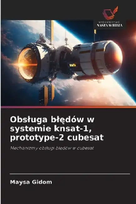 Obsluga blędów w systemie knsat-1, prototype-2 cubesat by Maysa Gidom