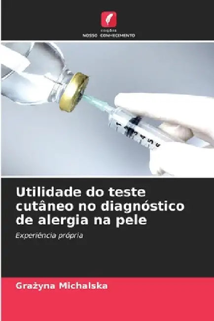 Utilidade do teste cutâneo no diagnóstico de alergia na pele by Grażyna Michalska