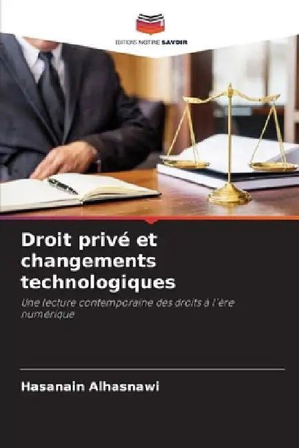 Droit privé et changements technologiques by Hasanain Alhasnawi