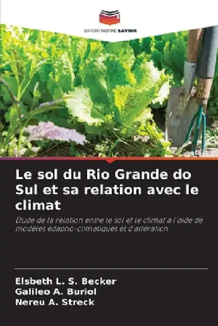 Le sol du Rio Grande do Sul et sa relation avec le climat by Elsbeth L. S. Becker