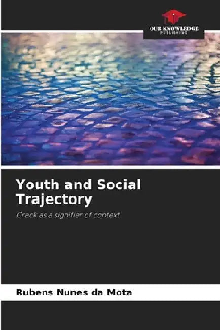 Youth and Social Trajectory by Rubens Nunes Da Mota