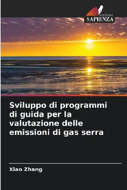Sviluppo di programmi di guida per la valutazione delle emissioni di gas serra by Xiao Zhang