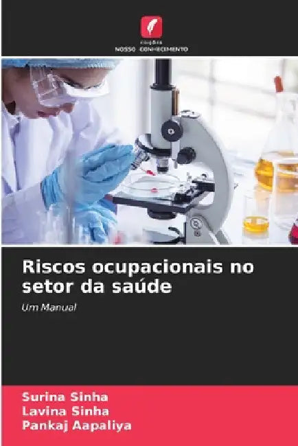 Riscos ocupacionais no setor da saúde by Surina Sinha