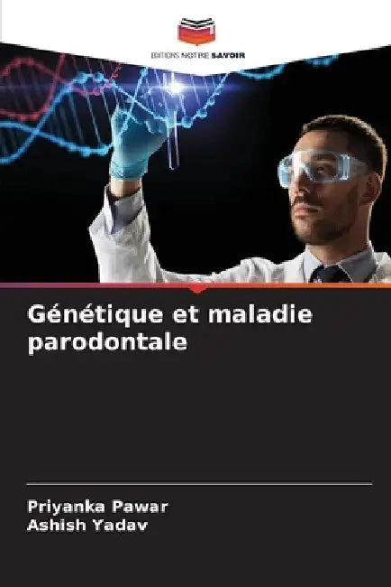 Génétique et maladie parodontale by Priyanka Pawar