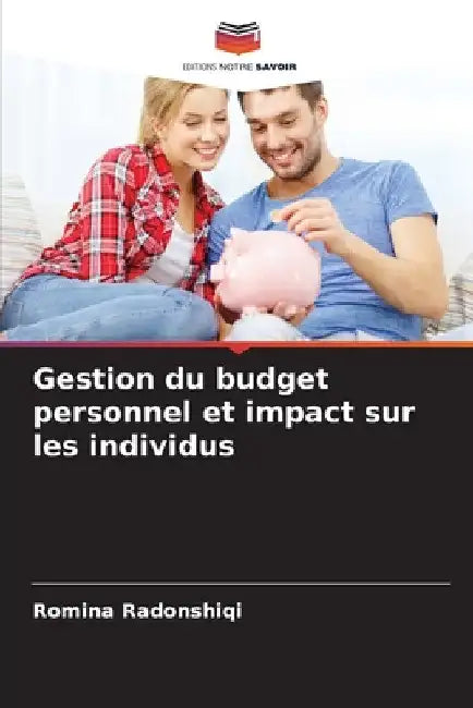 Gestion du budget personnel et impact sur les individus by Romina Radonshiqi
