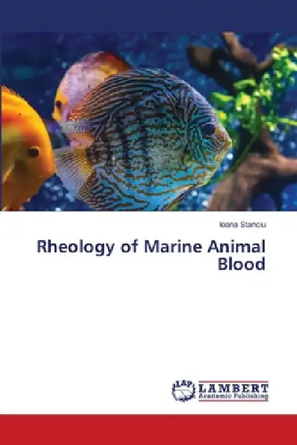 Rheology of Marine Animal Blood by Ioana Stanciu